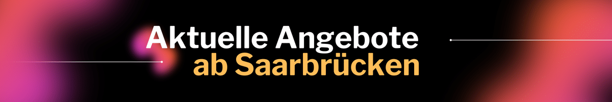 Saarbrücken (SCN) - Berlin (BER), ab 290 € p.P.*